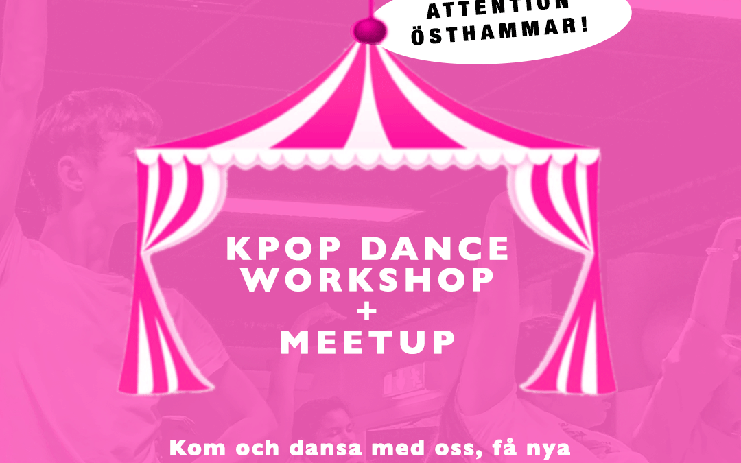 Kpop Dance Workshop and Meetup – Östhammar